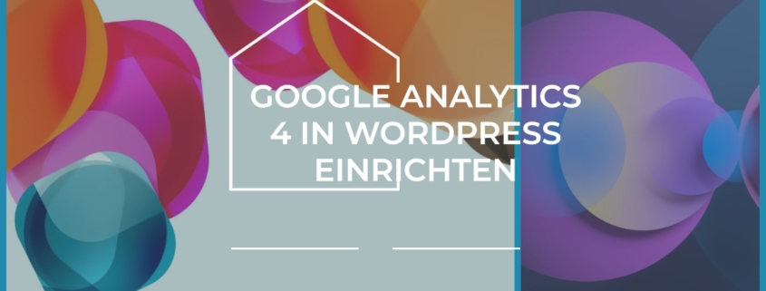 GA4 in WordPress einrichten
